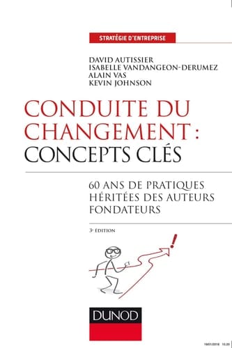 Conduite du changement : concepts clés 60 ans de pratiques héritées des auteurs fondateurs