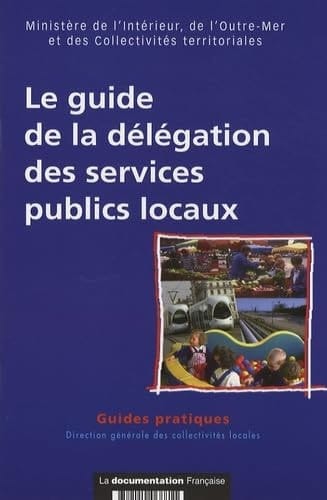 Le guide de la délégation des services publics locaux
