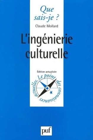 L'Ingénierie Culturelle (QUE SAIS-JE ?)