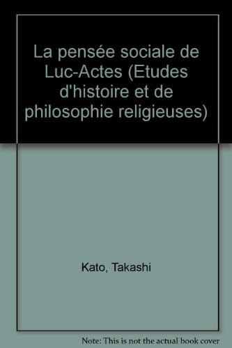 La pensée sociale de Luc-Actes