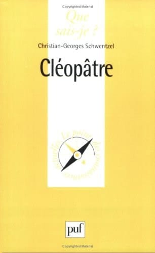 Cléopâtre (QUE SAIS-JE ?)
