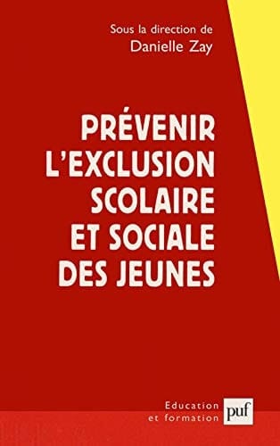 Prévenir l'exclusion scolaire et sociale des jeunes une approche franco-britannique
