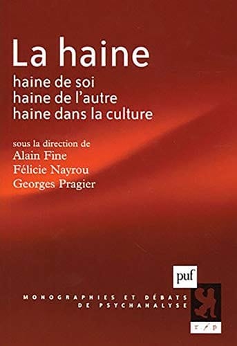 La haine haine de soi, haine de l'autre, haine dans la culture