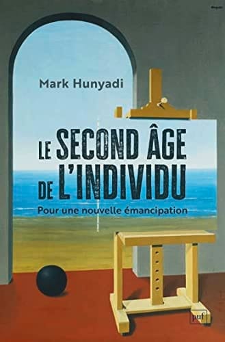 Le second âge de l'individu pour une nouvelle émancipation