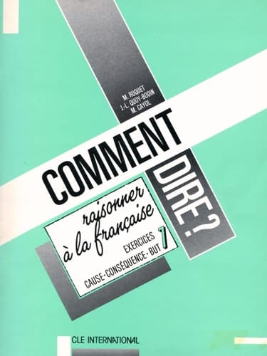 Comment Dire? - Level 3: Raisonner a La Francaise