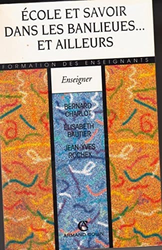 École et savoir dans les banlieues et ailleurs