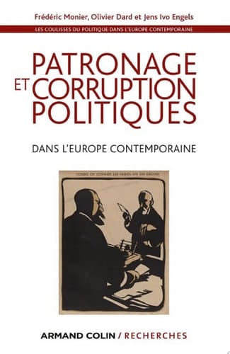 Patronage et corruption politiques dans l'Europe contemporaine