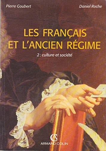 Les Français et l'Ancien Régime: Culture et société