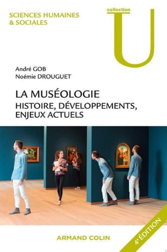 La muséologie - 4e éd.