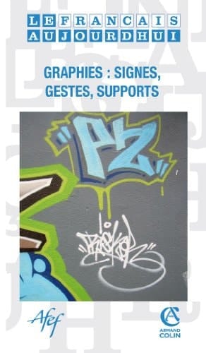 Graphies signes, gestes, supports