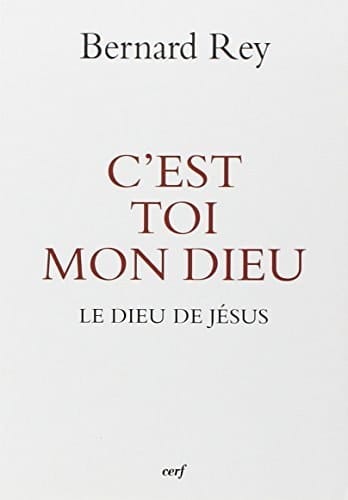 C'est toi mon dieu Le dieu de Jésus