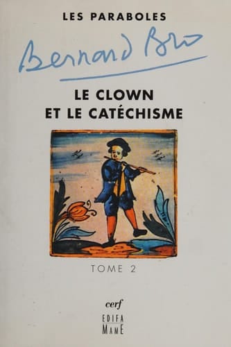 Les paraboles Tome 2, Le clown et le catéchisme