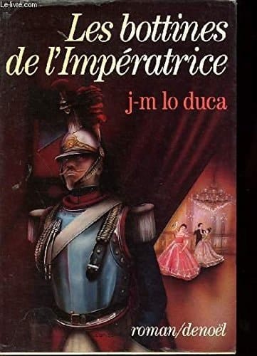 Les bottines de l'impératrice, ou, Le Cent-Garde: Roman (French Edition)