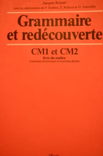 Grammaire et redécouverte CM 1 et CM 2