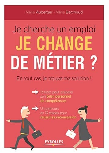 Je cherche un emploi, je change de métier ? En tout cas, je trouve ma solution !