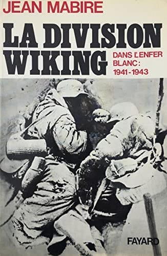 La division Wiking dans l'enfer blanc 1941-1943