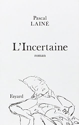 L'incertaine