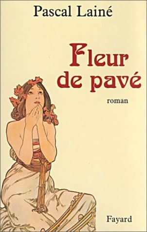 Fleur de pavé roman sur un thème d'Aristide Bruant