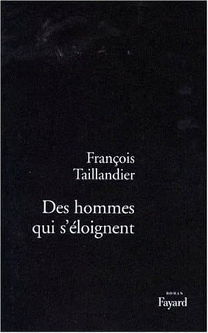 Des hommes qui s'éloignent roman