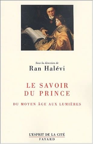 Le savoir du prince du Moyen Âge aux Lumières