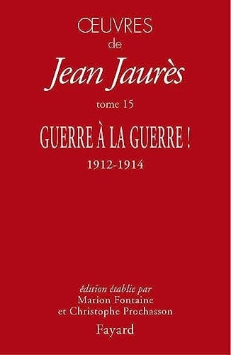 Guerre à la guerre ! 1912-1914