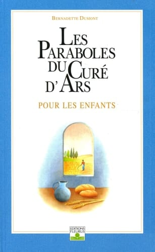 Les paraboles du Curé d'Ars pour les enfants