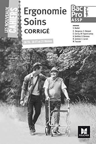 Ergonomie Soins 2de/1re/Tle Bac Pro ASSP Corrigé