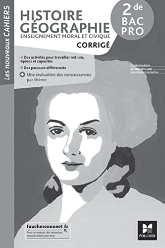 Histoire, Géographie, Enseignement moral et civique 2de Bac Pro corrigé