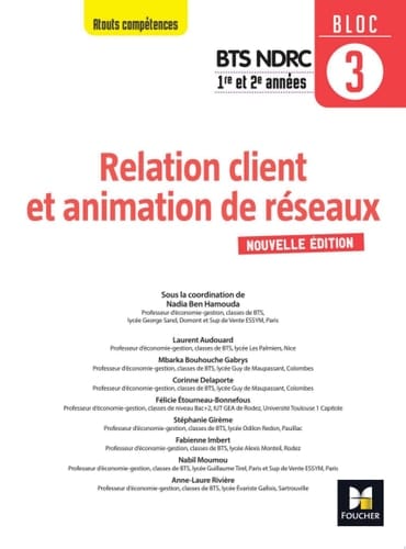 BLOC 3 - Relation client et animation de réseaux - BTS NDRC 1re & 2e années - Éd.2022 Epub FXL