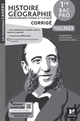 Histoire, Géographie, Enseignement moral et civique corrigé : 1re Bac Pro