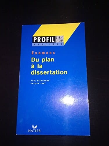 Du plan à la dissertation pour réussir la dissertation littéraire (3e sujet) du bac, pour réussir les épreuves de culture générale