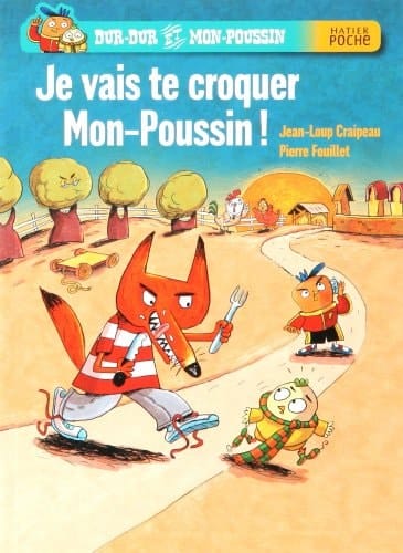 Je vais te croquer, Mon-Poussin !