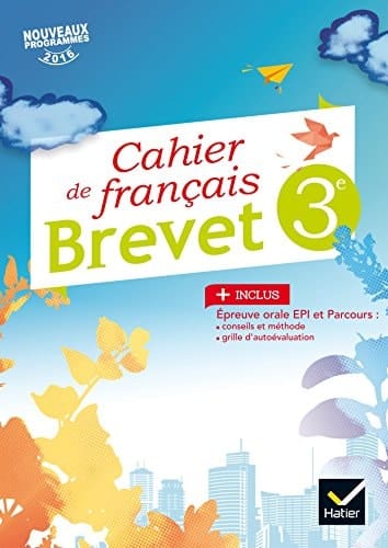 Français 3e Cahier Brevet, exercices et méthode