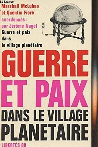 Guerre et paix dans le village planétaire