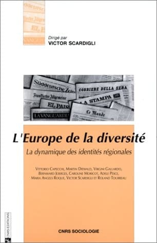 L'Europe de la diversité: La dynamique des identités régionales (CNRS sociologie) (French Edition)