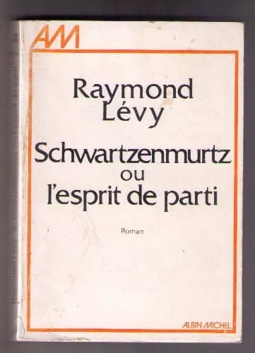 Schwartzenmurtz Ou l'Esprit de Parti