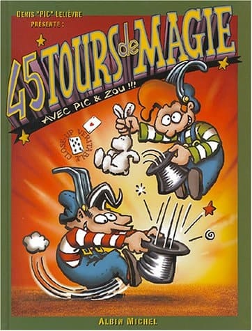 Pic & Zou dans 45 tours de magie