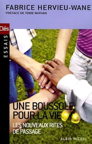 Une boussole pour la vie les nouveaux rites de passage