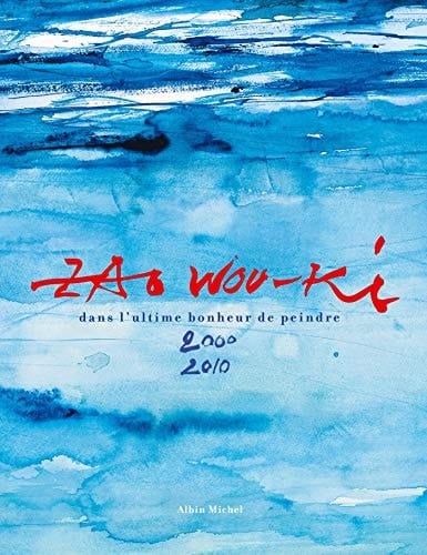 Zao Wou-Ki dans l'ultime bonheur de peindre, 2000-2010