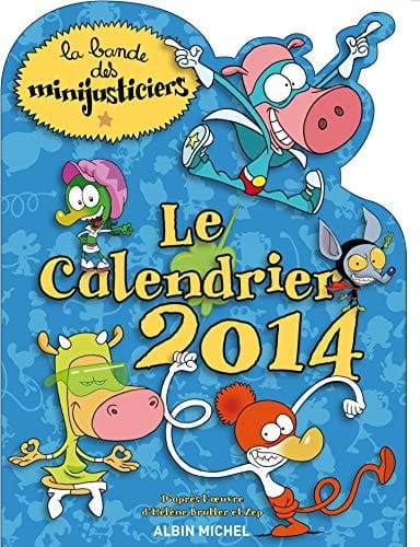 La bande des minijusticiers, le calendrier 2014