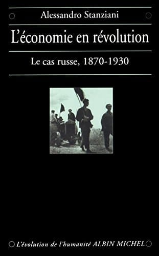 L'Économie en révolution: Le cas russe, 1870-1930