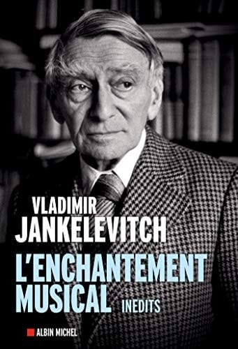 L'enchantement musical écrits 1929-1983