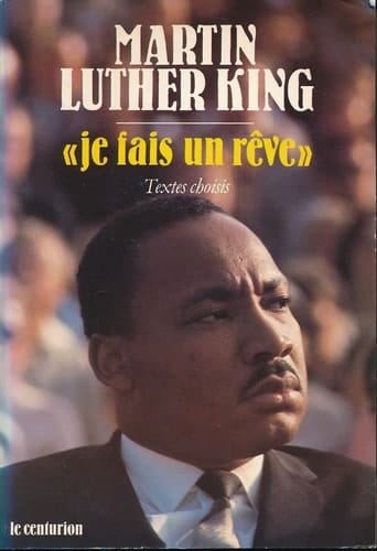 Je fais un rêve les grands textes du pasteur noir