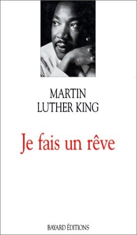 Je fais un rêve : Les grands textes du pasteur noir