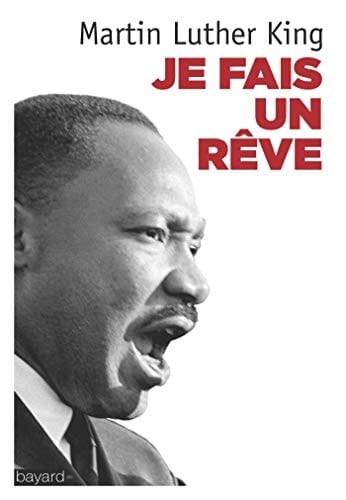 "Je fais un rêve" les grands textes du pasteur noir