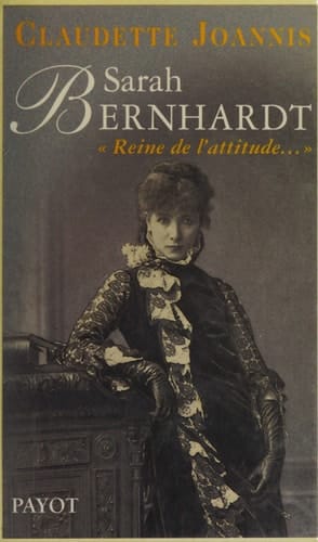 Sarah bernhardt (Portraits intimes payot) (French Edition)