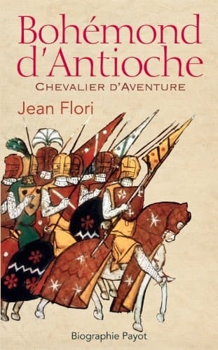 Bohémond d'antioche (Biographie payot) (French Edition)