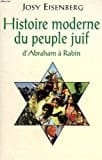 Histoire moderne du peuple juif d'Abraham à Rabin