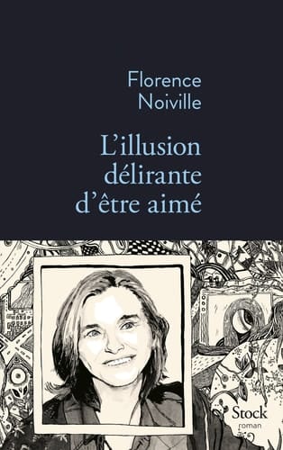L'illusion délirante d'être aimé roman