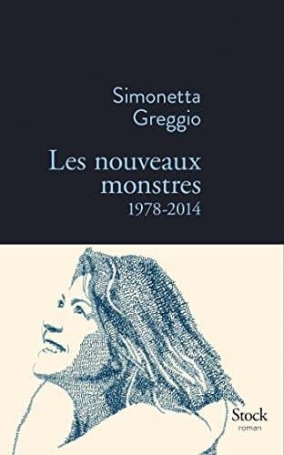 Les nouveaux monstres, 1978-2014 roman